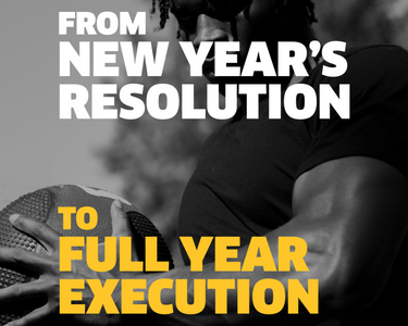 Turn Your New Year's Resolution Into Full Year Execution